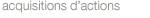 acquisitions d'actions