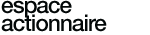 espace actionnaires